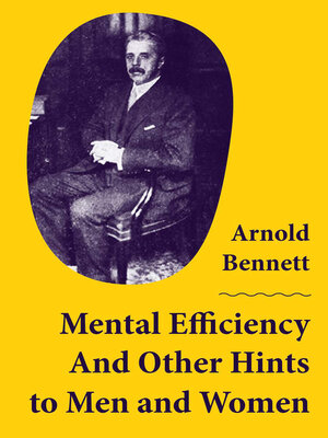cover image of Mental Efficiency and Other Hints to Men and Women